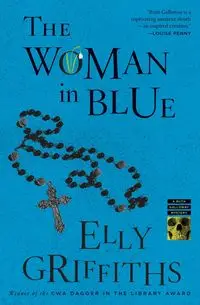 The Woman in Blue - Elly Griffiths