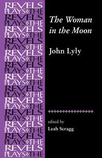 The Woman in the Moon - Leah Scragg