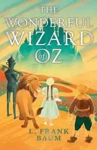 The Wonderful Wizard of Oz - Frank Baum L.