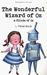 The Wonderful Wizard of Oz & Glinda of Oz - Frank Baum L.