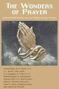 The Wonders of Prayer - Whittle D. W.