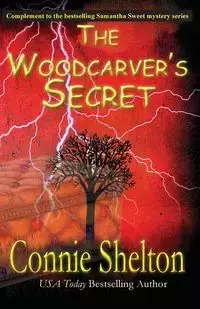 The Woodcarver's Secret - Shelton Connie