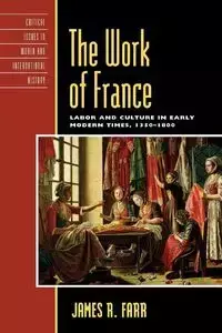 The Work of France - James R. Farr