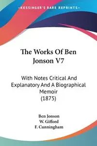 The Works Of Ben Jonson V7 - Ben Jonson