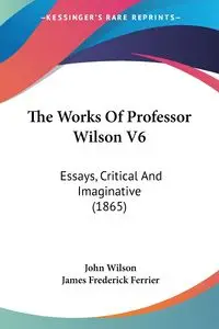 The Works Of Professor Wilson V6 - Wilson John