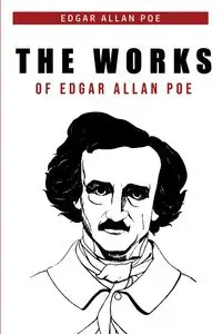 The Works of Edgar Allan Poe - Edgar Allan Poe