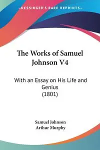 The Works of Samuel Johnson V4 - Johnson Samuel