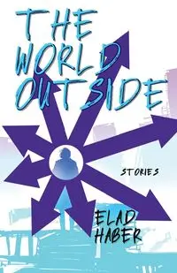 The World Outside - Haber Elad