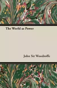 The World as Power - John Woodroffe