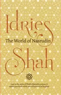 The World of Nasrudin - Shah Idries