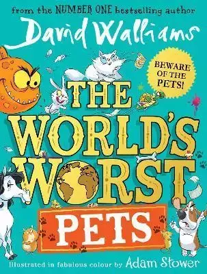 The World's Worst Pets - David Walliams