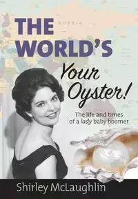 The World's Your Oyster - Shirley McLaughlin