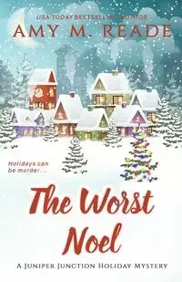 The Worst Noel - Amy M. Reade