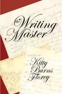 The Writing Master - Kitty Florey Burns