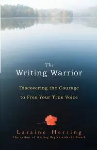 The Writing Warrior - Laraine Herring