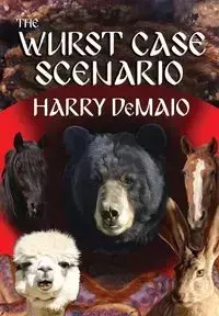 The Wurst Case Scenario (Octavius Bear Book 11) - Harry DeMaio