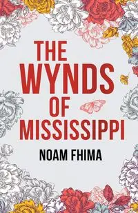 The Wynds of Mississippi - Fhima Noam