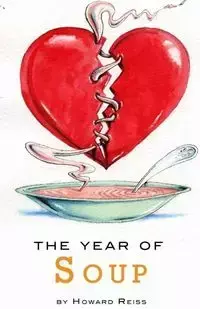 The Year of Soup - Howard Reiss