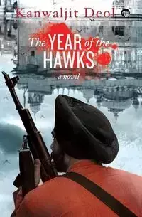 The Year of the Hawks - Deol Kanwaljit