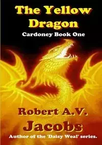 The Yellow Dragon - Robert A.V. Jacobs