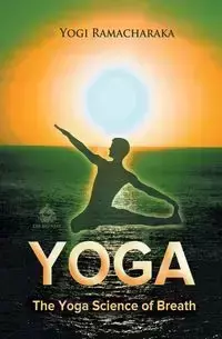 The Yoga Science of Breath - Ramacharaka Yogi