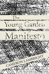 The Young Garden Manifesto - Cameron Lambright