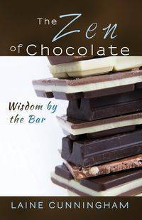 The Zen of Chocolate - Laine Cunningham