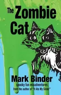 The Zombie Cat - Mark Binder