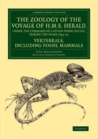 The Zoology of the Voyage of H.M.S. Herald, Under the Command of Captain Henry Kellet, R.N., C.B., During the Years 1845 51 - John Richardson