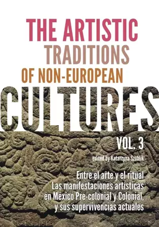 The artistic traditions of non-european cultures. Vol. 3 - Opracowanie zbiorowe