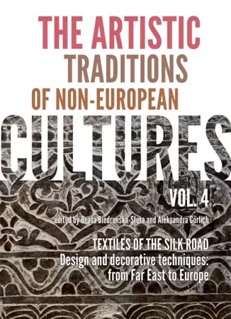 The artistic traditions of non-european cultures. Vol. 4 - Opracowanie zbiorowe