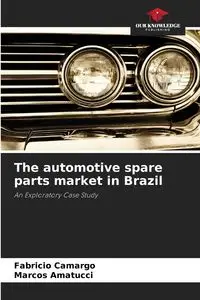 The automotive spare parts market in Brazil - Camargo Fabricio