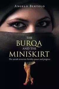 The burqa and the miniskirt - Angelo Bertolo