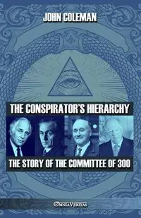 The conspirator's hierarchy - Coleman John