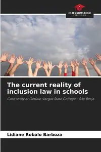 The current reality of inclusion law in schools - Robalo Barboza Lidiane