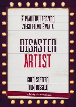 The disaster artist moje życie na planie the room najlepszego złego filmu na świecie - Greg Sestero