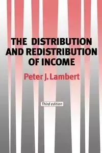 The distribution and redistribution of income - Peter Lambert