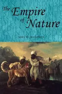 The empire of nature - MacKenzie John M.
