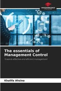 The essentials of Management Control - Ahsina Khalifa