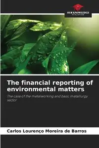 The financial reporting of environmental matters - Carlos Moreira de Barros Lourenço