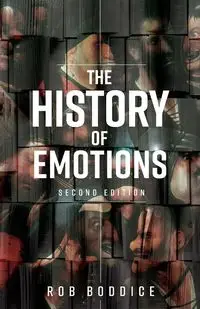The history of emotions - Rob Boddice