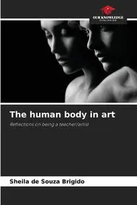 The human body in art - Sheila de Souza Brigido