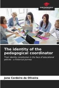 The identity of the pedagogical coordinator - Jane Cordeiro de Oliveira