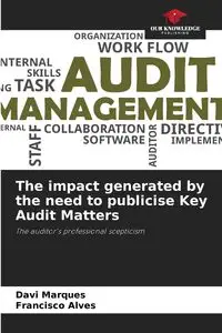 The impact generated by the need to publicise Key Audit Matters - Marques Davi