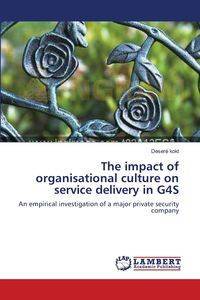 The impact of organisational culture on service delivery in G4S - kokt Deseré