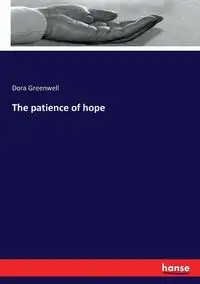 The patience of hope - Dora Greenwell