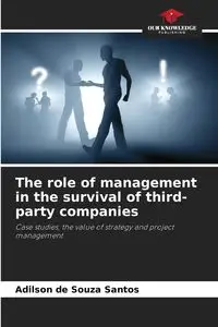 The role of management in the survival of third-party companies - Santos de Souza Adilson