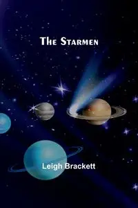 The starmen - Leigh Brackett