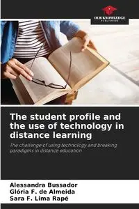 The student profile and the use of technology in distance learning - Alessandra Bussador