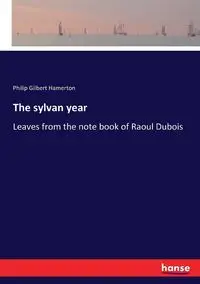 The sylvan year - Philip Gilbert Hamerton